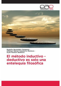 El método inductivo -deductivo es solo una entelequia filosófica