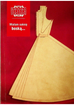 Kronika Miasta Poznania Nr 4 Miałam suknię boską