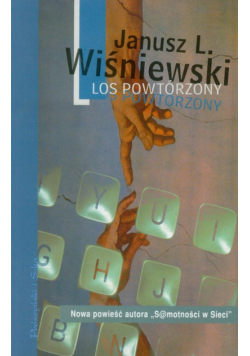 Janusz Leon Wiśniewski - Los powtórzony