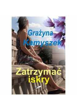 Zatrzymać iskry