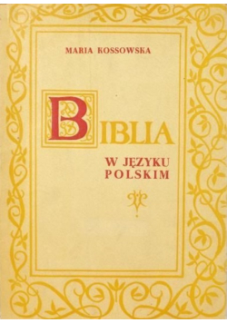 Biblia w języku Polskim Tom I