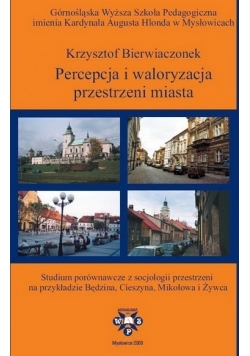 Percepcja i waloryzacja przestrzeni miasta