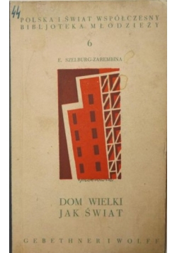 Dom wielki jak świat, 1948 r.
