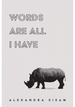 Words are All I Have