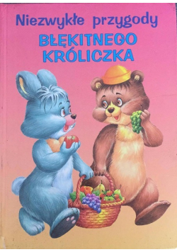 Niezwykłe przygody Błękitnego Króliczka