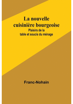 La nouvelle cuisinière bourgeoise