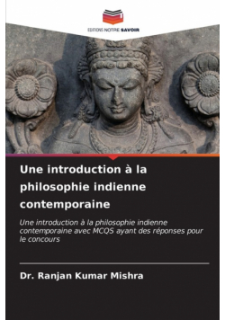 Une introduction à la philosophie indienne contemporaine