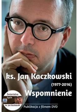 Ks Jan Kaczkowski Wspomnienie  z  DVD