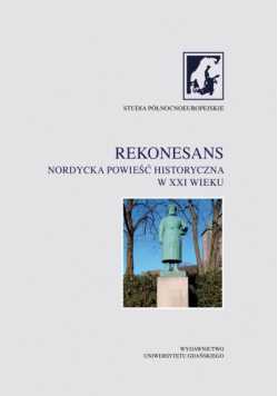 Rekonesans. Nordycka powieść historyczna w XXI wieku