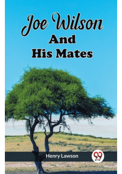 Joe Wilson And His Mates