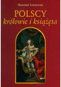 Polscy królowie i książęta