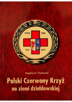 Polski Czerwony Krzyż na ziemi działdowskiej
