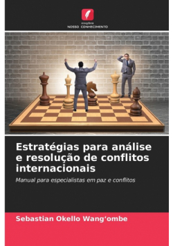 Estratégias para análise e resolução de conflitos internacionais