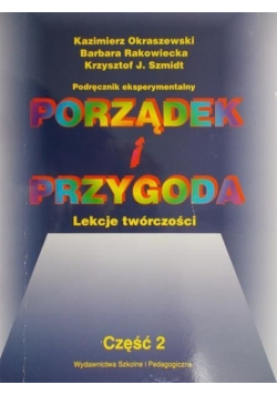 Porządek i przygoda Lekcje twórczości Część 2