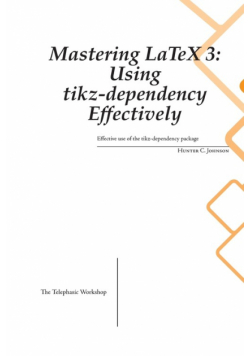 Mastering LaTeX 3