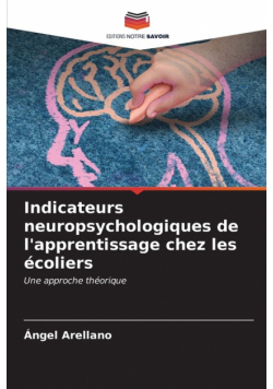 Indicateurs neuropsychologiques de l'apprentissage chez les écoliers