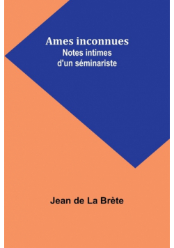 Ames inconnues