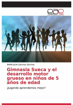 Gimnasia Sueca y el desarrollo motor grueso en niños de 5 años de edad