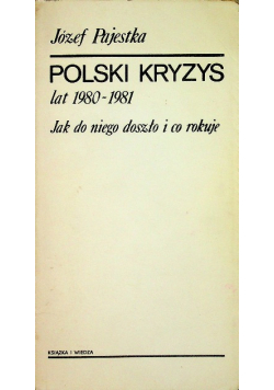 Polski Kryzys Lat 1980 - 1981