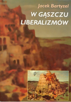 W gąszczu liberalizmów