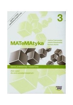 Matematyka 3 Zbiór zadań Zakres podstawowy i rozszerzony
