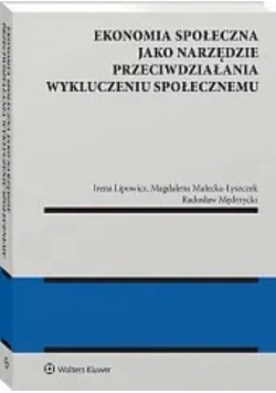 Ekonomia społeczna jako narzędzie przeciwdziałania wykluczeniu społecznemu