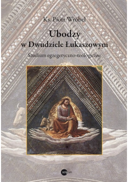 Ubodzy w Dwudziele Łukaszowym