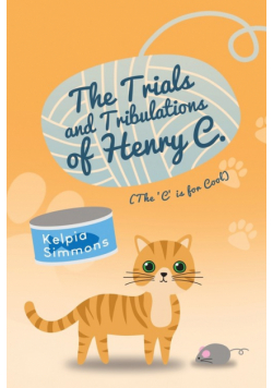 The Trials and Tribulations of Henry C.