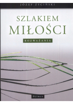 Szlakiem Miłości Rozważania