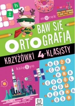 Baw się ortografią. Krzyżówki 4-klasisty