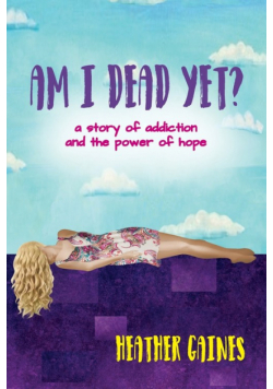 Am I Dead Yet?