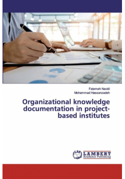 Organizational knowledge documentation in project-based institutes