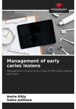 Management of early caries lesions