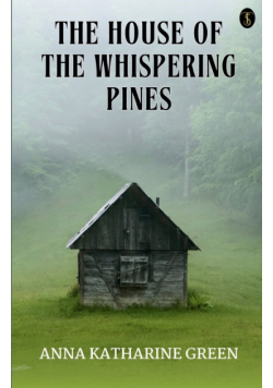 The House Of The Whispering Pines