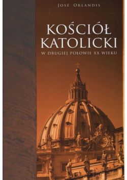 Kościół katolicki w drugiej połowie XX wieku