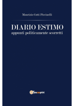 Diario Estimo. Appunti politicamente scorretti