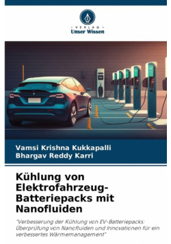 Kühlung von Elektrofahrzeug-Batteriepacks mit Nanofluiden