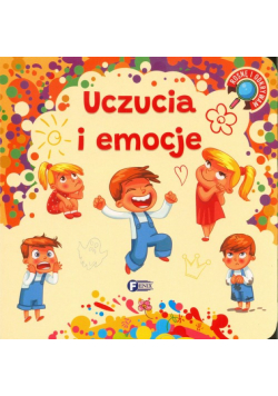 Rosnę i odkrywam Uczucia i emocje