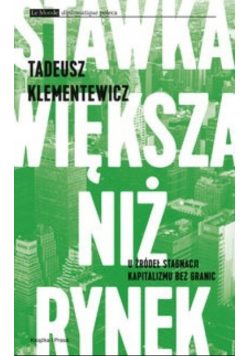 Stawka większa niż rynek