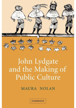 John Lydgate and the Making of Public Culture