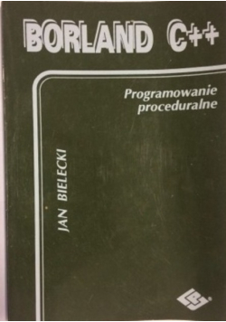 Borland C++ Programowanie proceduralne