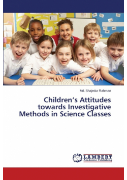 Children's Attitudes towards Investigative Methods in Science Classes