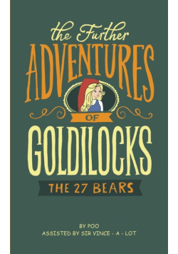 The Further Adventures of Goldilocks