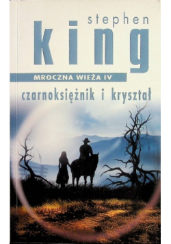 Mroczna wieża IV Czarnoksiężnik i kryształ