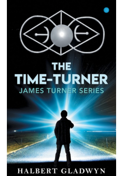 The Time -Turner, James Turner series.