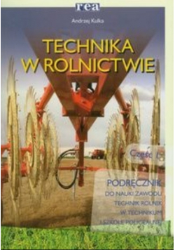 Technika w rolnictwie Podręcznik Część 1