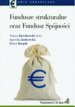 Fundusze strukturalne oraz Fundusz Spójności