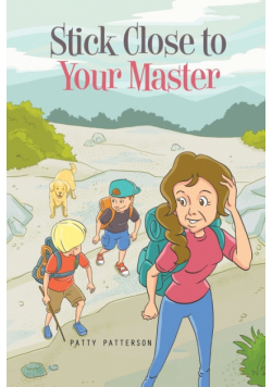 Stick Close to Your Master