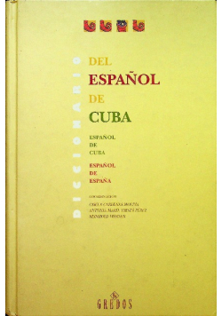Diccionario del espanol de Cuba  Espanol de Cuba Espanol de Espana