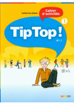 Tip Top 1 A1.1 Język francuski Ćwiczenia